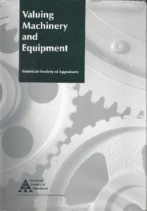 ASA’s Valuing Machinery and Equipment First Edition